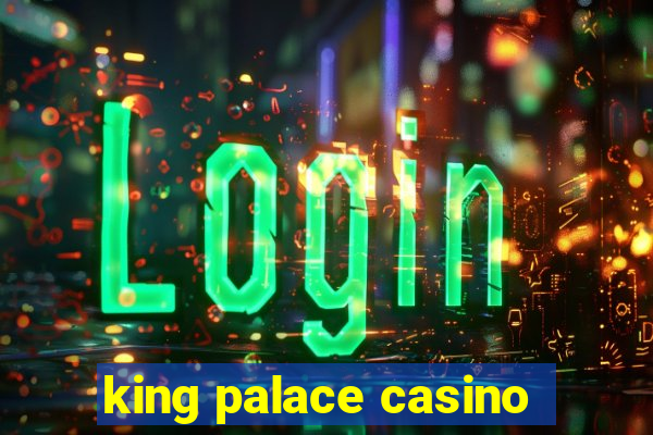 king palace casino